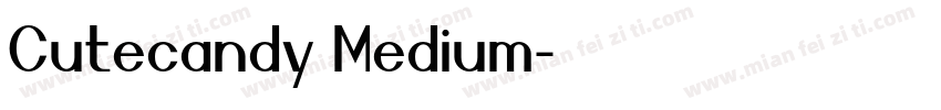 Cutecandy Medium字体转换